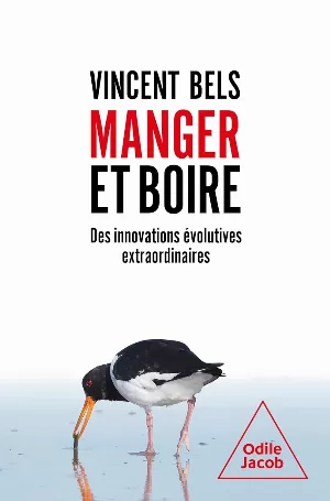 Vincent Bels – Manger et boire : Des innovations évolutives extraordinaires
